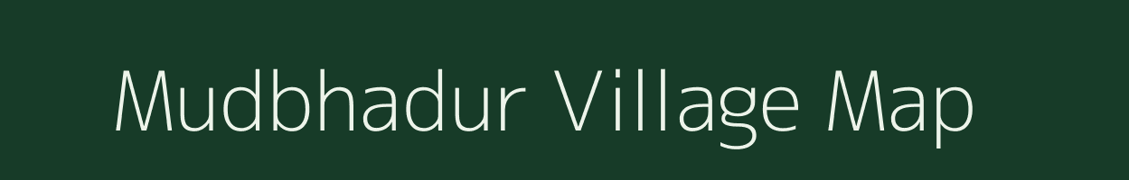 Mudbhadur village map in Chhattisgarh