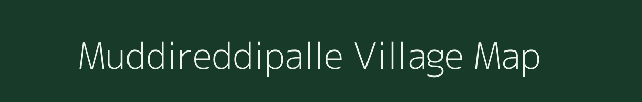 Muddireddipalle village map in Andhra Pradesh