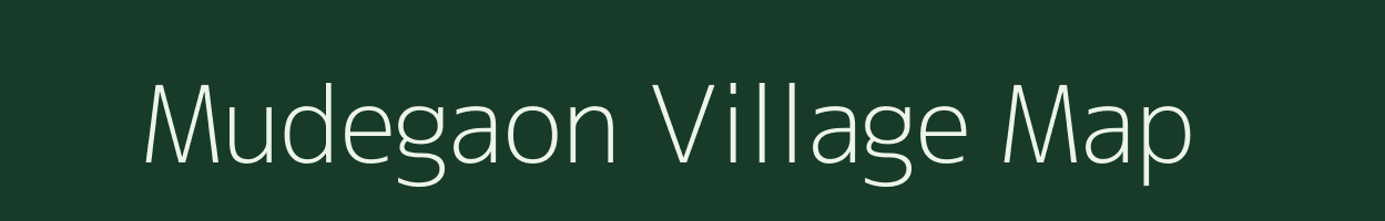 Mudegaon village map in Maharashtra