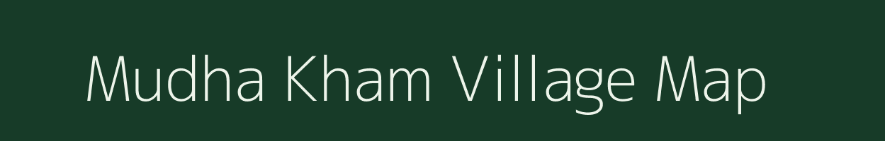 Mudha Kham village map in Uttar Pradesh