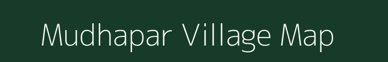 Mudhapar village map in Madhya Pradesh