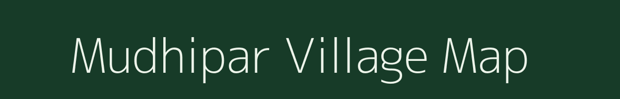 Mudhipar village map in Chhattisgarh