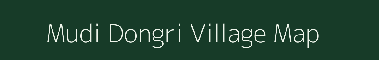 Mudi Dongri village map in Madhya Pradesh