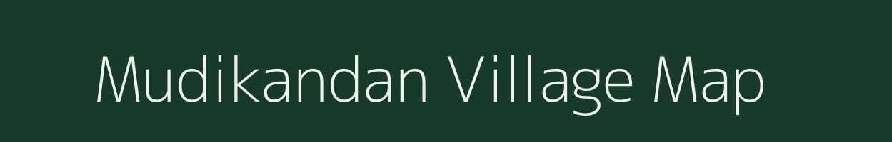 Mudikandan village map in Tamil Nadu