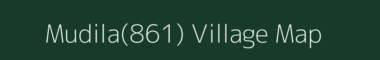 Mudila(861) village map in Madhya Pradesh