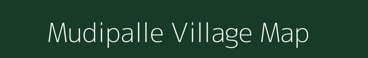 Mudipalle village map in Andhra Pradesh