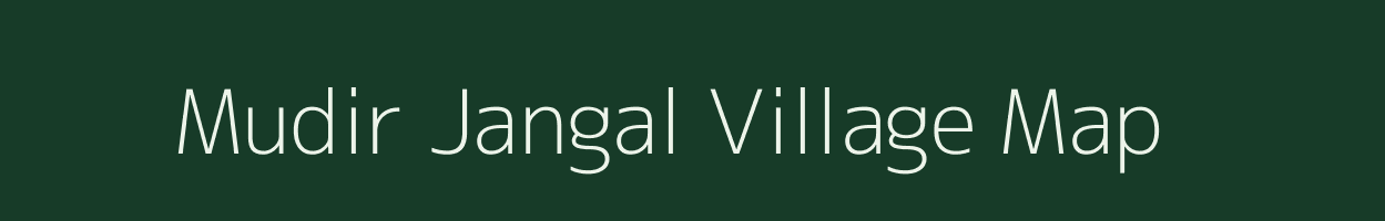 Mudir Jangal village map in West Bengal
