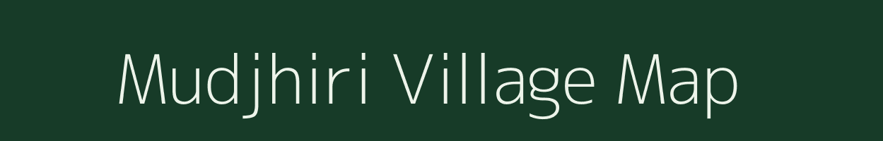 Mudjhiri village map in Madhya Pradesh