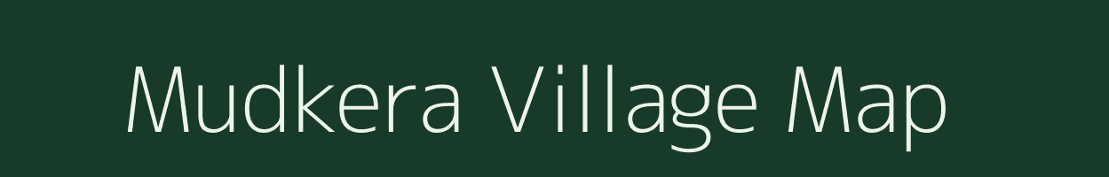 Mudkera village map in Chhattisgarh