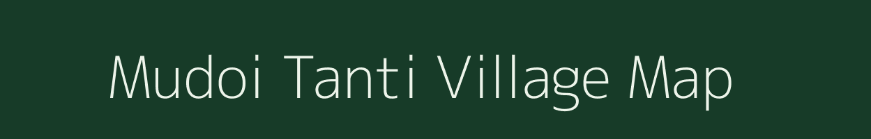 Mudoi Tanti village map in Assam