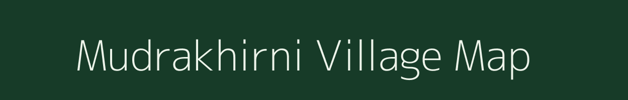 Mudrakhirni village map in Madhya Pradesh