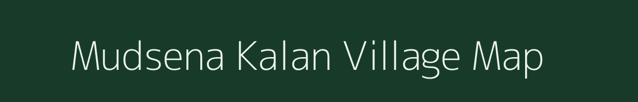 Mudsena Kalan village map in Uttar Pradesh