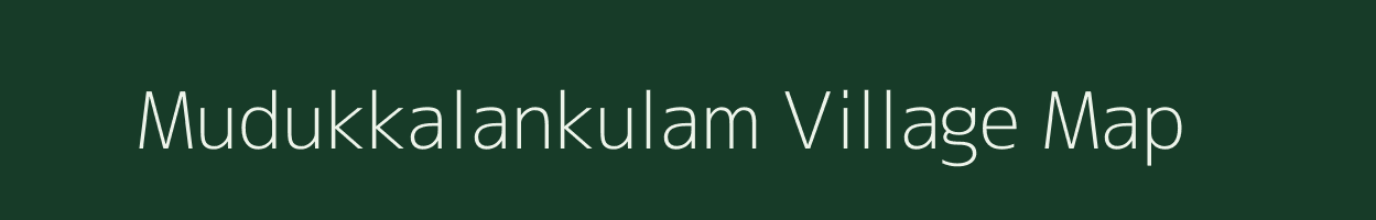 Mudukkalankulam village map in Tamil Nadu