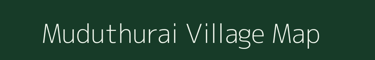 Muduthurai village map in Tamil Nadu