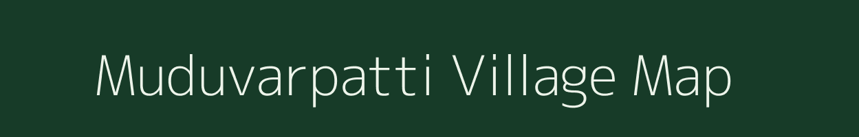 Muduvarpatti village map in Tamil Nadu