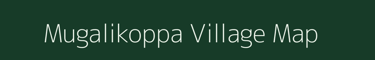 Mugalikoppa village map in Karnataka