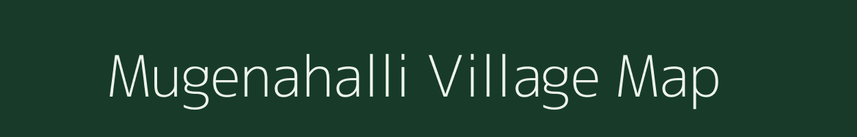 Mugenahalli village map in Karnataka