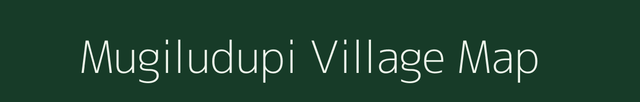 Mugiludupi village map in Karnataka