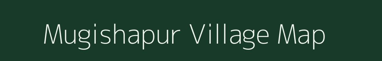 Mugishapur village map in Uttar Pradesh