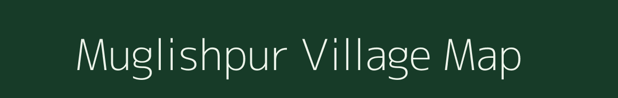 Muglishpur village map in West Bengal