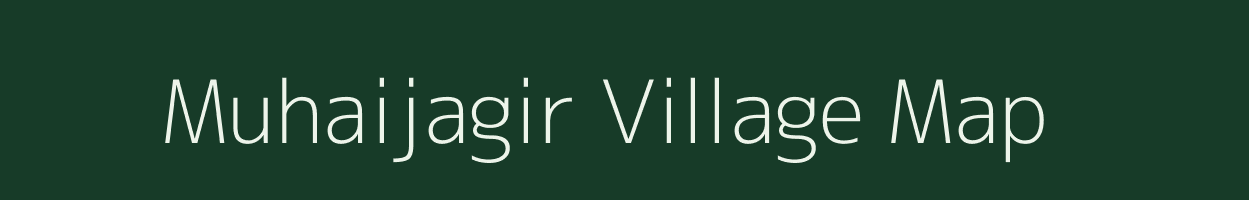 Muhaijagir village map in Madhya Pradesh