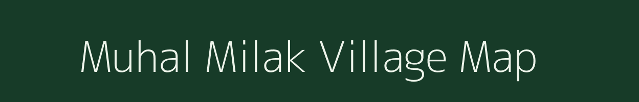 Muhal Milak village map in Madhya Pradesh