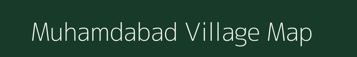 Muhamdabad village map in Uttar Pradesh