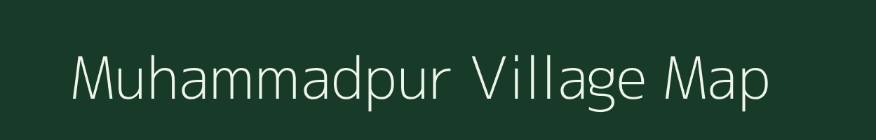 Muhammadpur village map in Uttar Pradesh