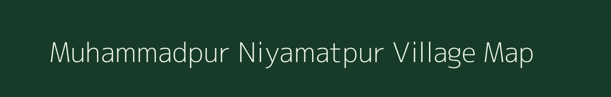 Muhammadpur Niyamatpur village map in Uttar Pradesh