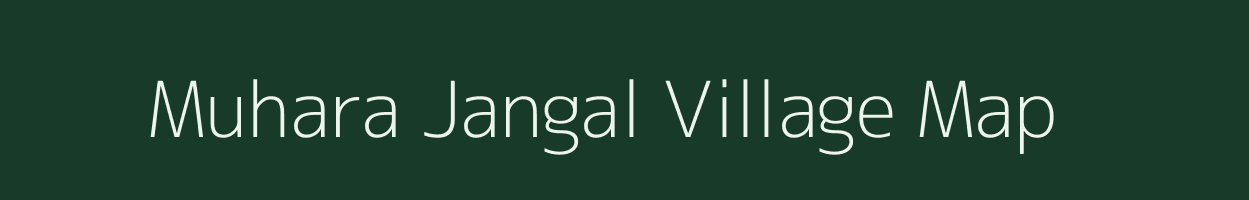Muhara Jangal village map in Madhya Pradesh