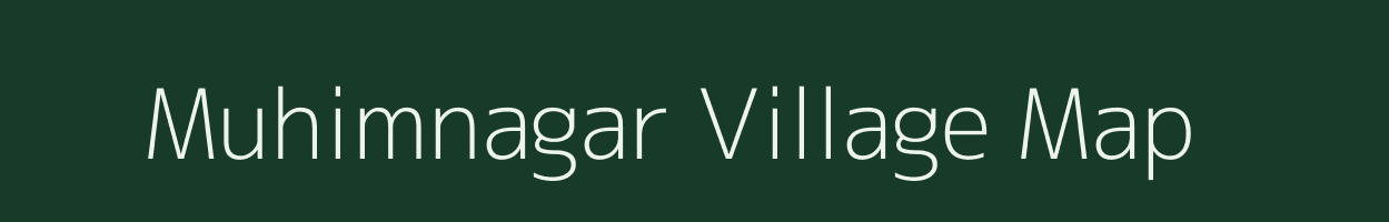 Muhimnagar village map in Uttar Pradesh