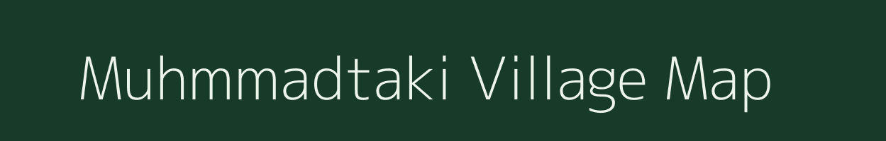 Muhmmadtaki village map in Uttar Pradesh