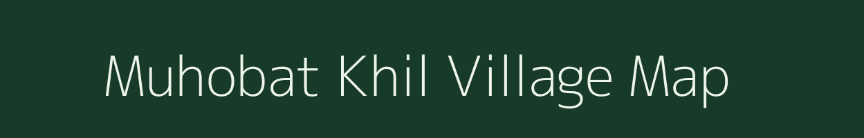 Muhobat Khil village map in Uttarakhand