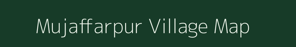 Mujaffarpur village map in Uttar Pradesh