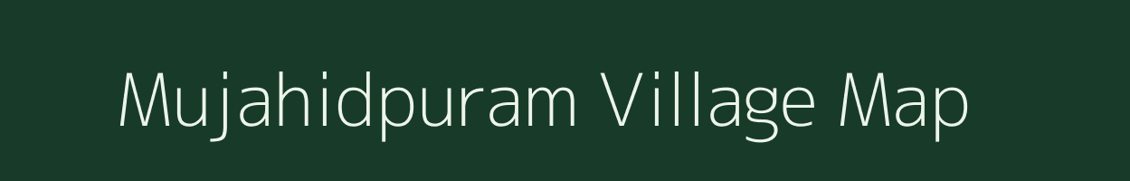 Mujahidpuram village map in Andhra Pradesh