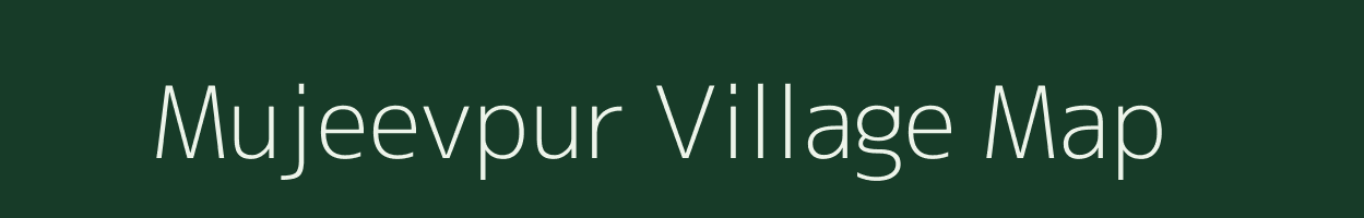 Mujeevpur village map in Uttar Pradesh