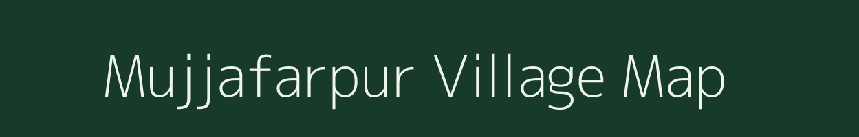 Mujjafarpur village map in Uttar Pradesh