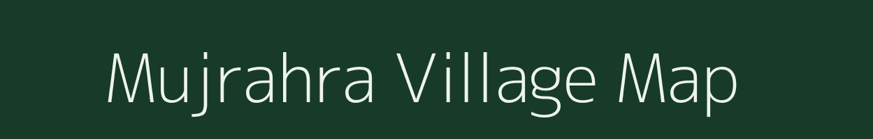 Mujrahra village map in Bihar