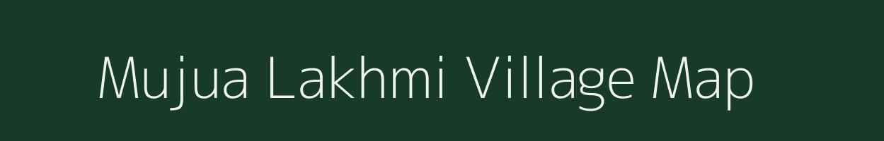 Mujua Lakhmi village map in Jammu & Kashmir