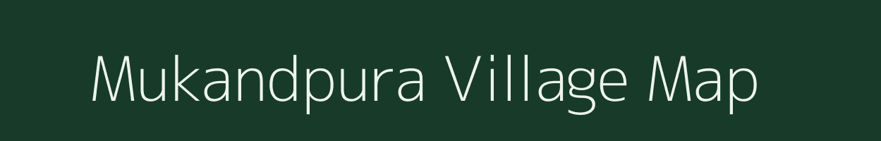 Mukandpura village map in Rajasthan