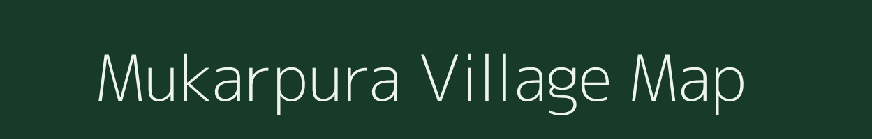 Mukarpura village map in Rajasthan