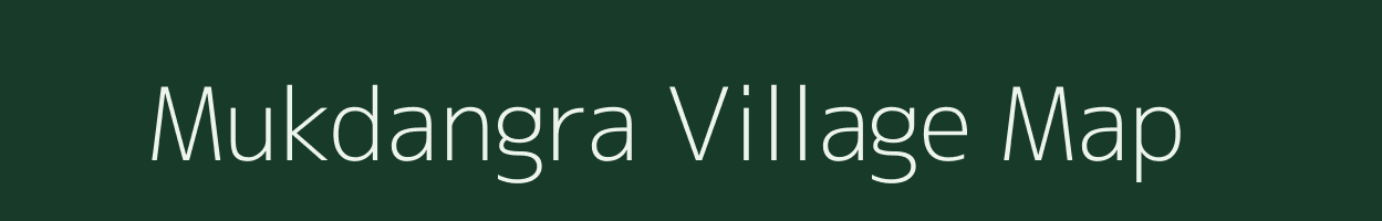 Mukdangra village map in Meghalaya