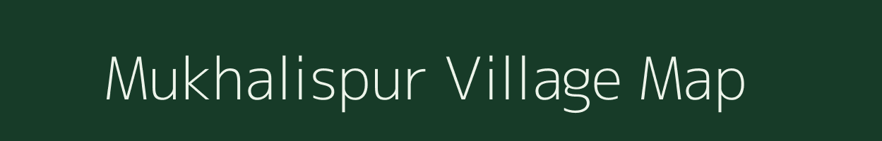 Mukhalispur village map in Uttar Pradesh