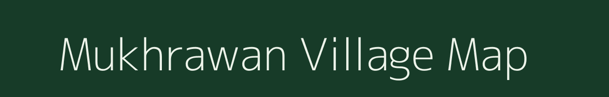 Mukhrawan village map in Bihar