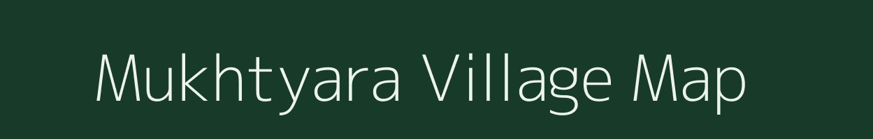 Mukhtyara village map in Madhya Pradesh