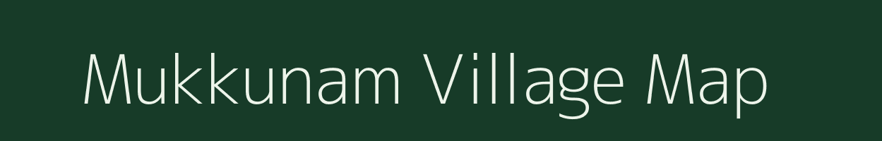 Mukkunam village map in Tamil Nadu