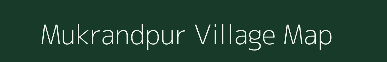 Mukrandpur village map in Uttar Pradesh