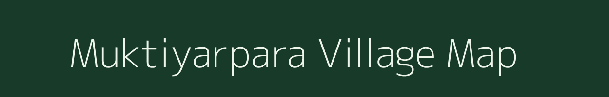 Muktiyarpara village map in Chhattisgarh