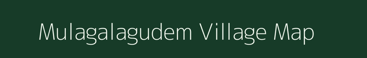 Mulagalagudem village map in Andhra Pradesh