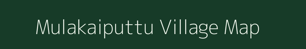 Mulakaiputtu village map in Andhra Pradesh